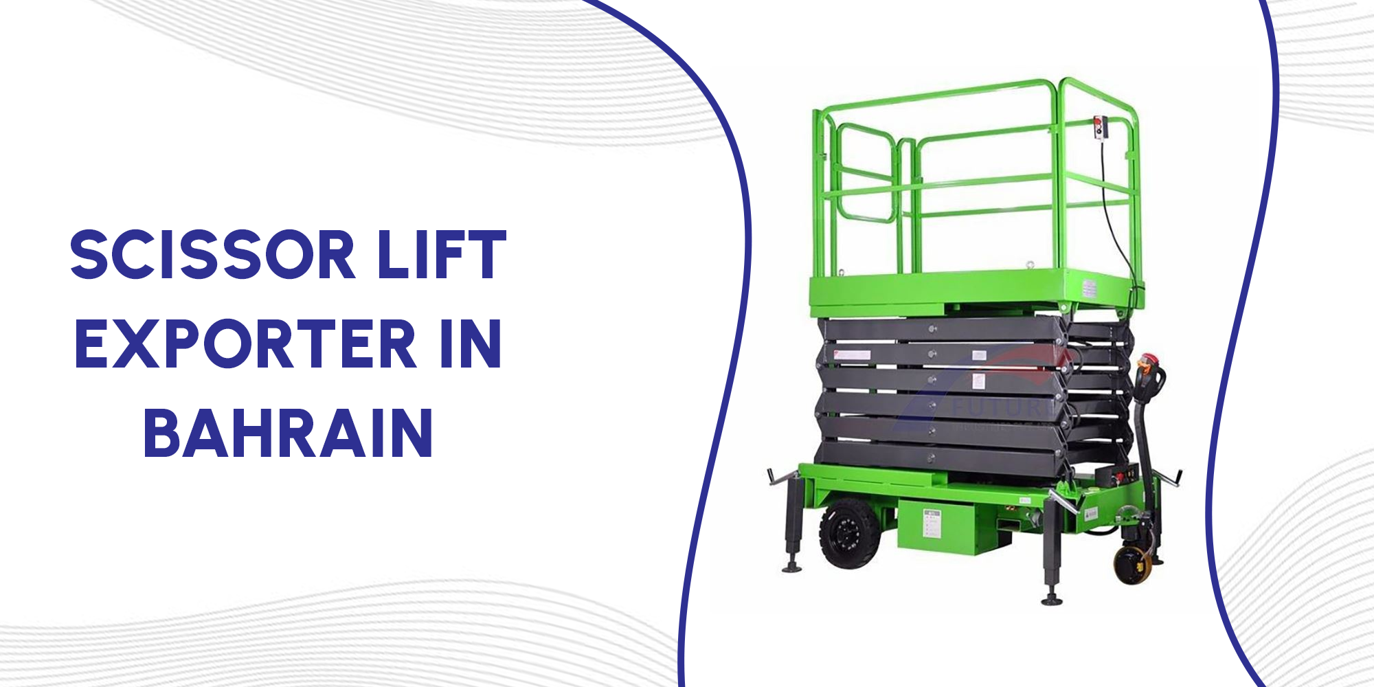 Scissor Lift Exporter Bahrain